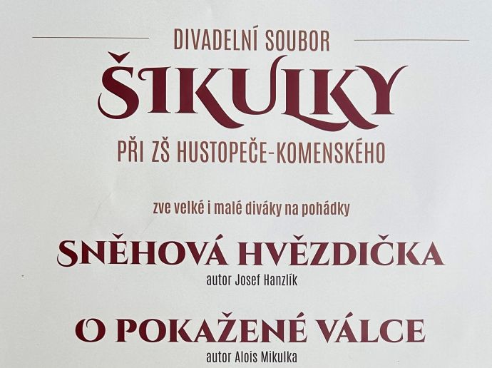 Představení divadelního souboru ŠIKULKY - Pohádky - Sněhová hvězdička, O pokažené válce
