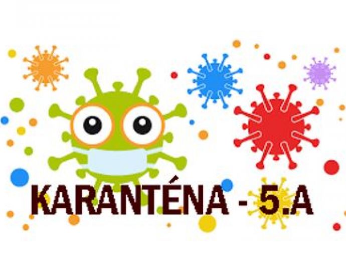 5.A - Karanténa - od 29. 11. 2021