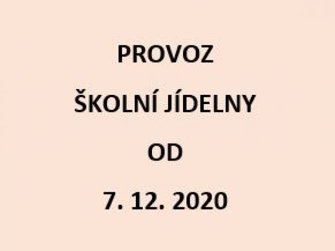 Provoz školní jídelny od 7.12.2020 - žáci + cizí strávníci