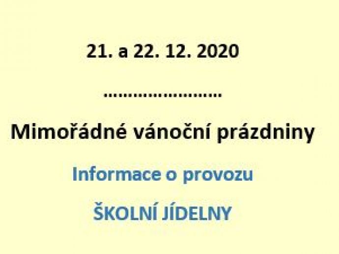 Mimořádné vánoční prázdniny, Informace pro strávníky - 21. a 22. 12. 2020