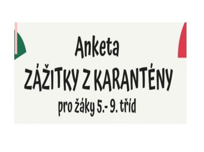 5. až 9. roč. - Anketa - Zážitky z karantény